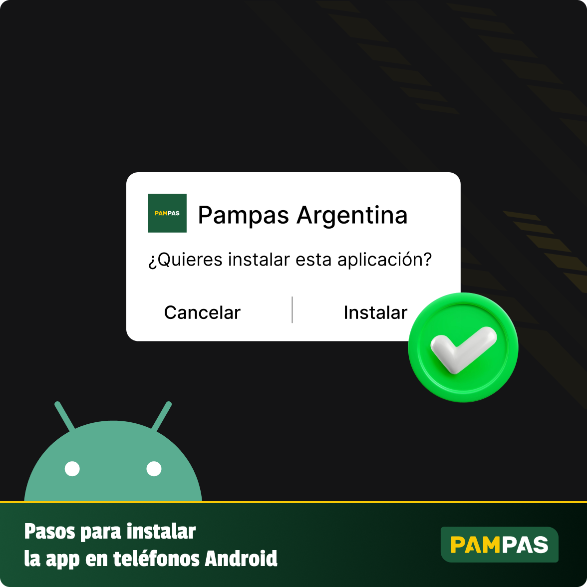 Cómo instalar la aplicación Pampas para Android - Instrucciones completas